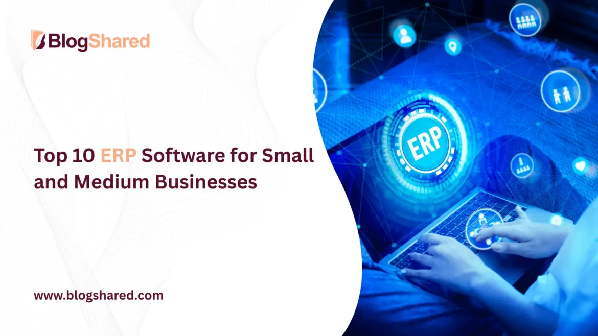 top 10 erp software for small and medium businesses